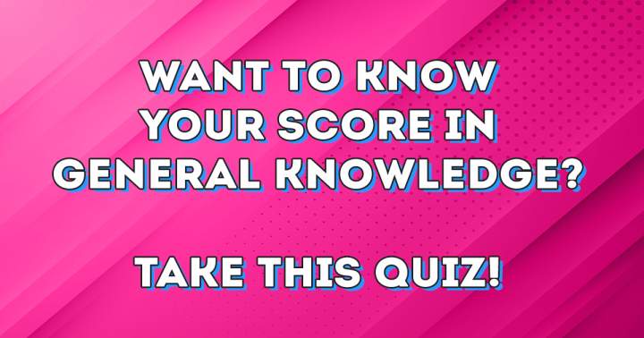 Quiz on General Knowledge