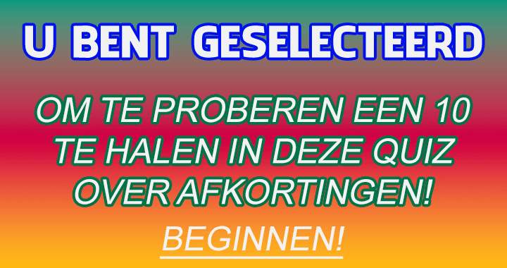 Banner for Denk jij alle afkortingen te kennen die men regelmatig gebruikt?