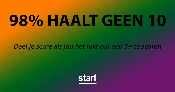 Banner for 98% van de spelers haalt geen 10 en scoort vaak een 6je