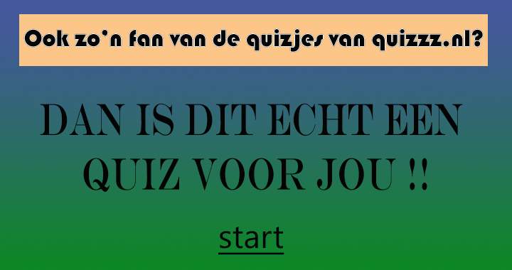 Banner for Een quiz voor de echte Quizzz fans..