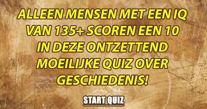 Geschiedenisquiz voor slimme mensen