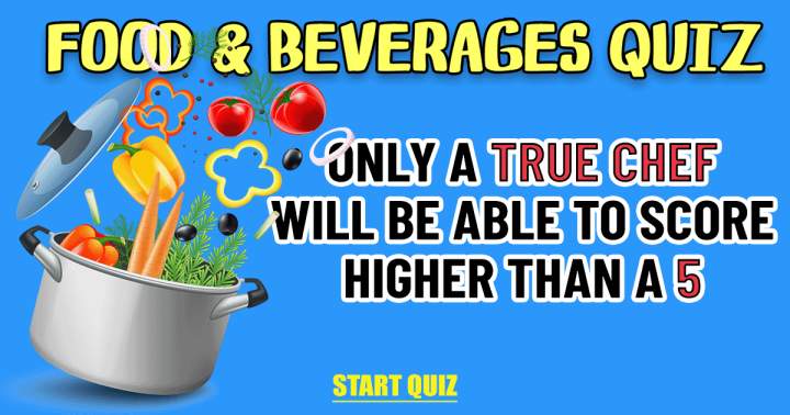 Food Quiz that will put your knowledge to the test