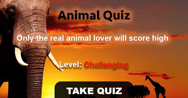 Only a zoologist can answer the 10 highly challenging questions about animals.