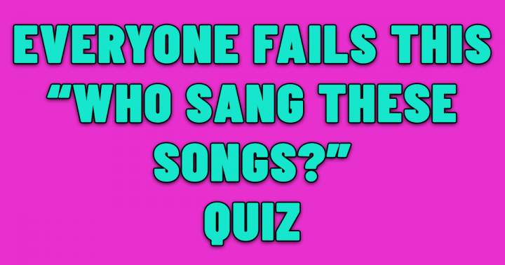 Banner for Do you know who sings these songs?