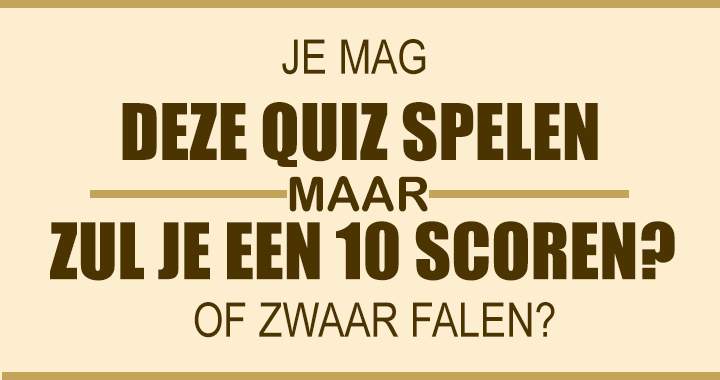 Banner for Zul Jij Een Perfecte 10 Scoren? 