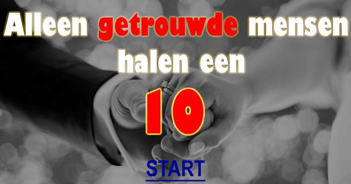 Banner for Alleen getrouwde mensen scoren een 10/10