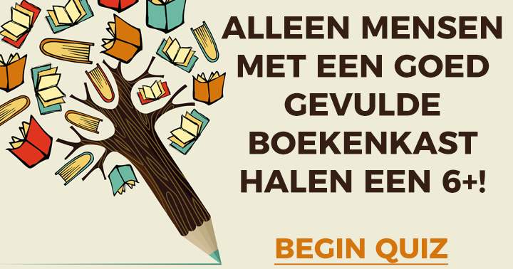 Banner for Alleen mensen met een volle boekenkast score een 6+