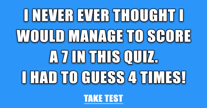 Quiz Testing Your Knowledge