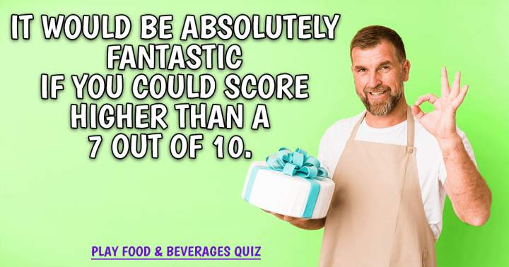 Quiz on Food and Beverages