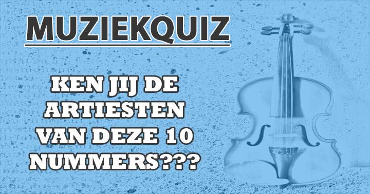 Banner for Niemand kent alle 10 de artiesten van deze hits