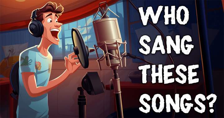 Banner for Do you know who sings these songs?