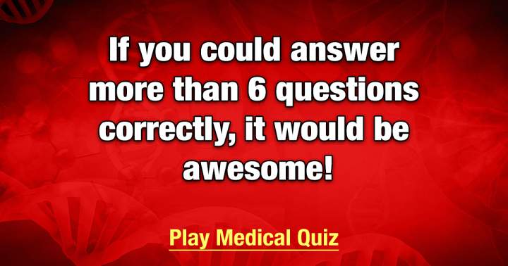 Medical Facts Quiz