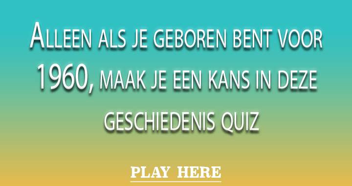 Ben jij voor 1960 geboren?