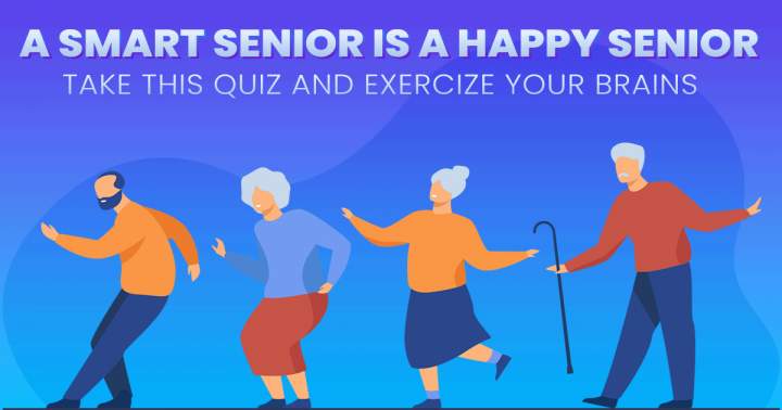 Only seniors can achieve a decent score on this quiz.