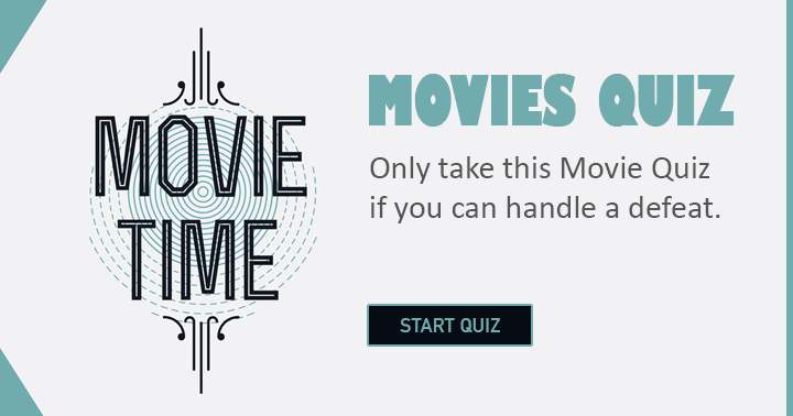 Banner for Dare to try this movie quiz only if you're ready to face potential defeat.