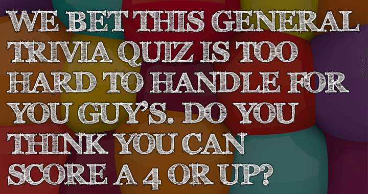 Tough Universal Knowledge Quiz