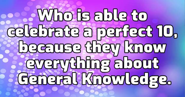 Quiz About General Knowledge