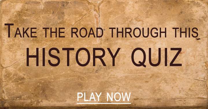 Set off on an adventure with this history quiz.