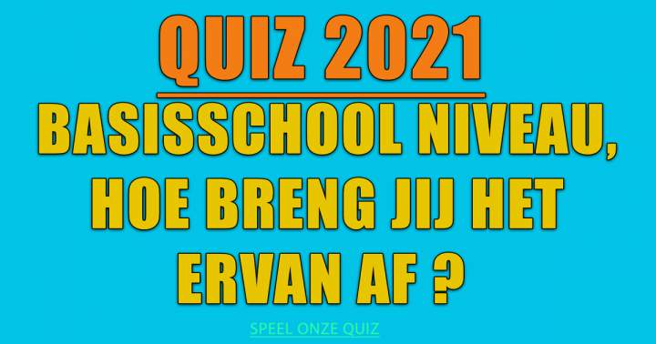 Basisschool Geschiedenis Quiz