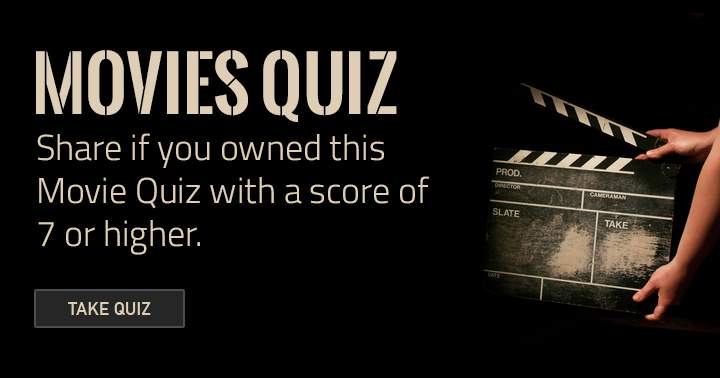 Post this if you dominated this Movie quiz!