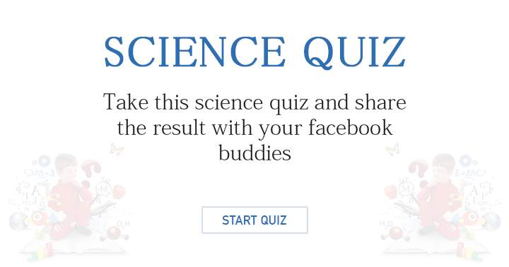 Banner for Try this entertaining science quiz and post your score to Facebook for your friends to see!