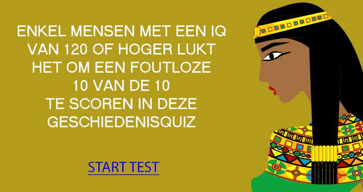 Wat is jouw geschiedenis IQ?