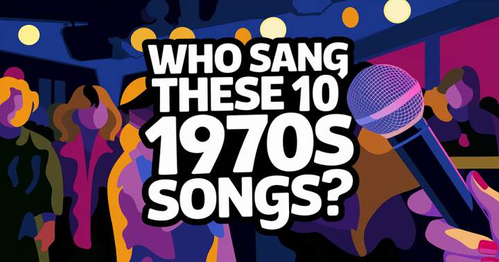 Banner for Who Sang These 70s Songs?