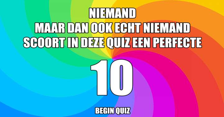 Niemand scoort een perfecte 10!!