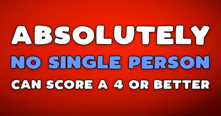 Banner for No single person scored a 4 or better