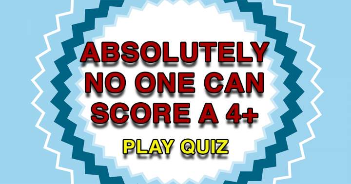 Banner for This quiz is so hard even a 4 seems impossible to score