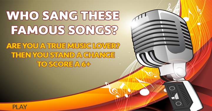 Banner for Do you know who sang these songs?