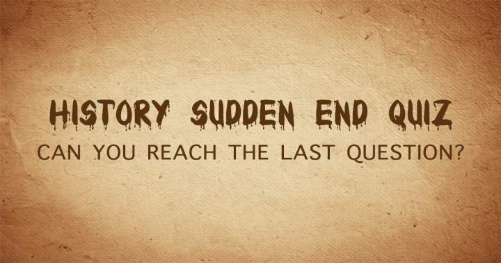 Banner for Sudden End History Quiz