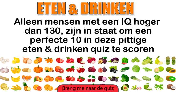 Pittige quiz over eten en drinken