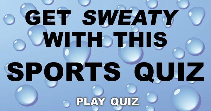 Banner for Do you like to get sweaty?