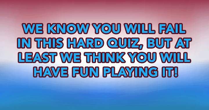 Banner for Have fun playing this hard quiz! 