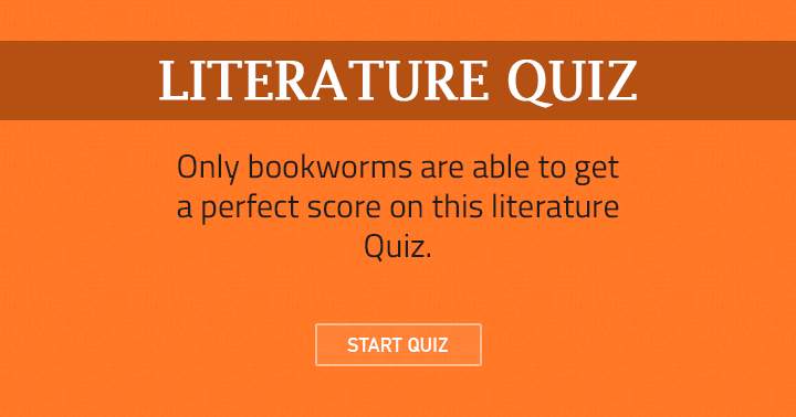 Banner for Are you a real Bookworm? Take this Literature quiz and find out!