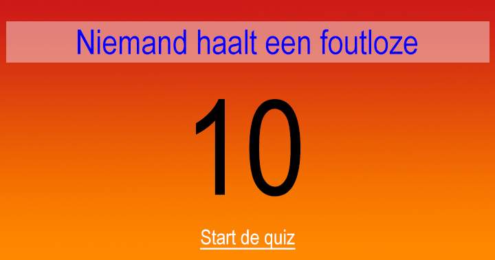 Niemand haalt een 10