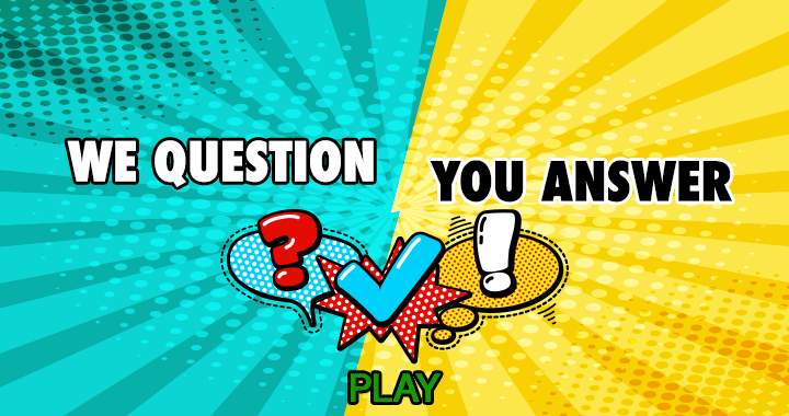 Banner for We Question, You Answer!