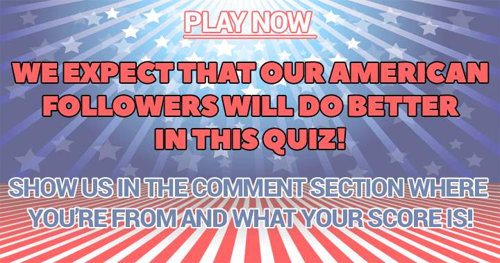 Banner for As an American you should score higher in this quiz!