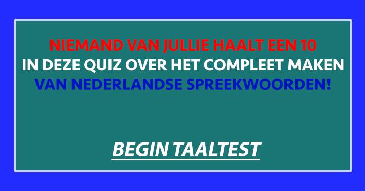 Een taaltest voor iedereen die ouder is dan 40 jaar!