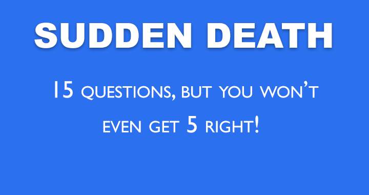 Sudden Death Quiz