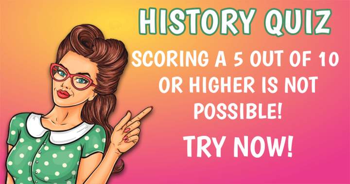 Impossible History Quiz