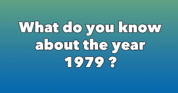 Banner for How much do you know about the important year 1979 ?