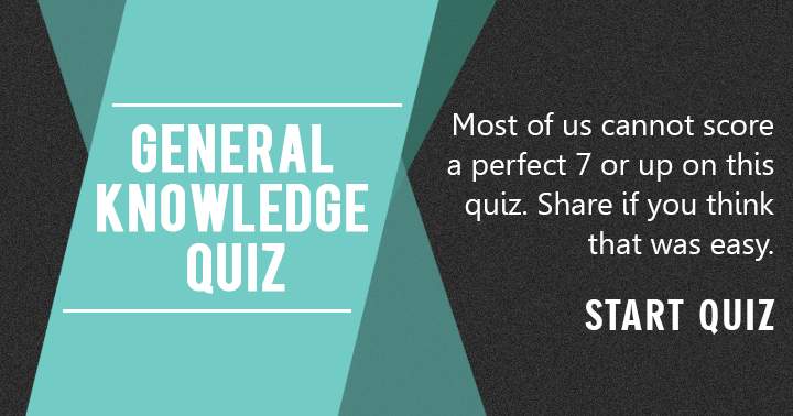 If you think it was easy? Then share this fun General Knowledge quiz!