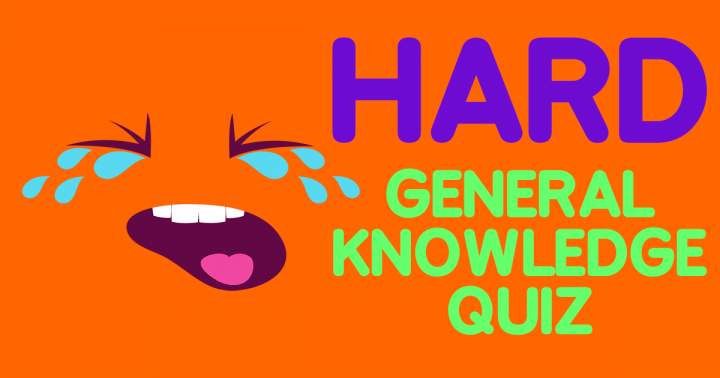 Banner for HARD General Knowledge Quiz