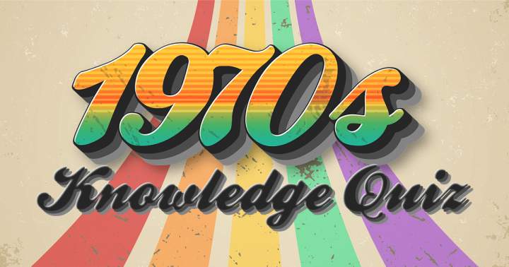 Banner for 1970s Knowledge Quiz