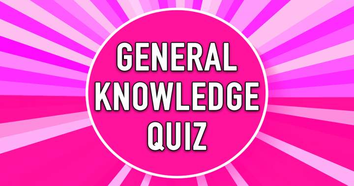 General Knowledge Quiz