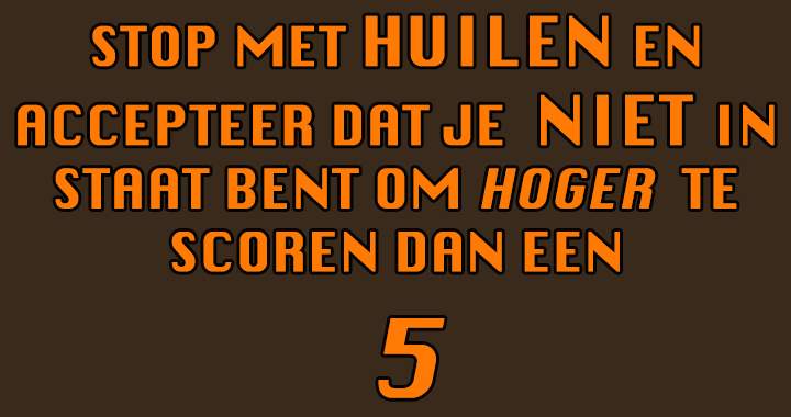 Stop Met Huilen En Accepteer!