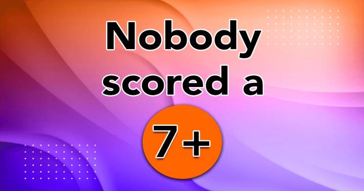 Banner for Nobody scored a 7+