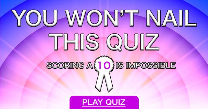 Impossible Knowledge Quiz